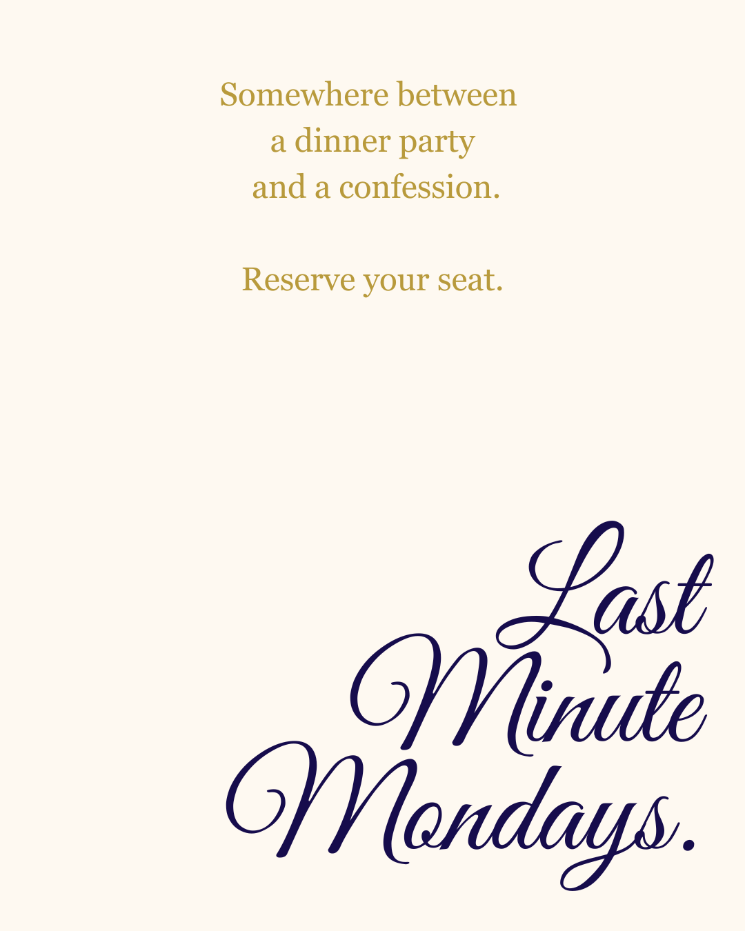 Last Minute Mondays